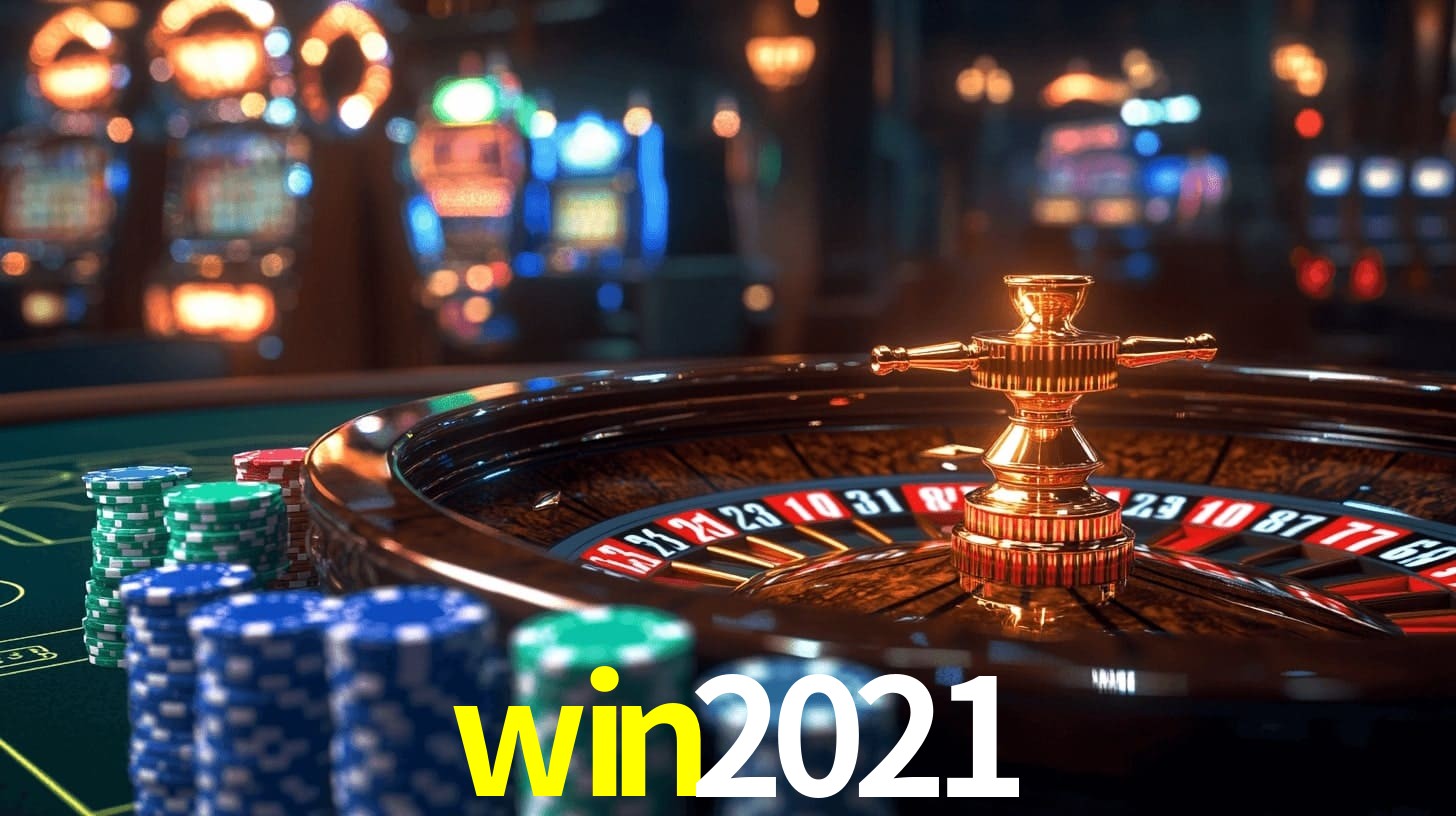 win2021,win 2021 casino